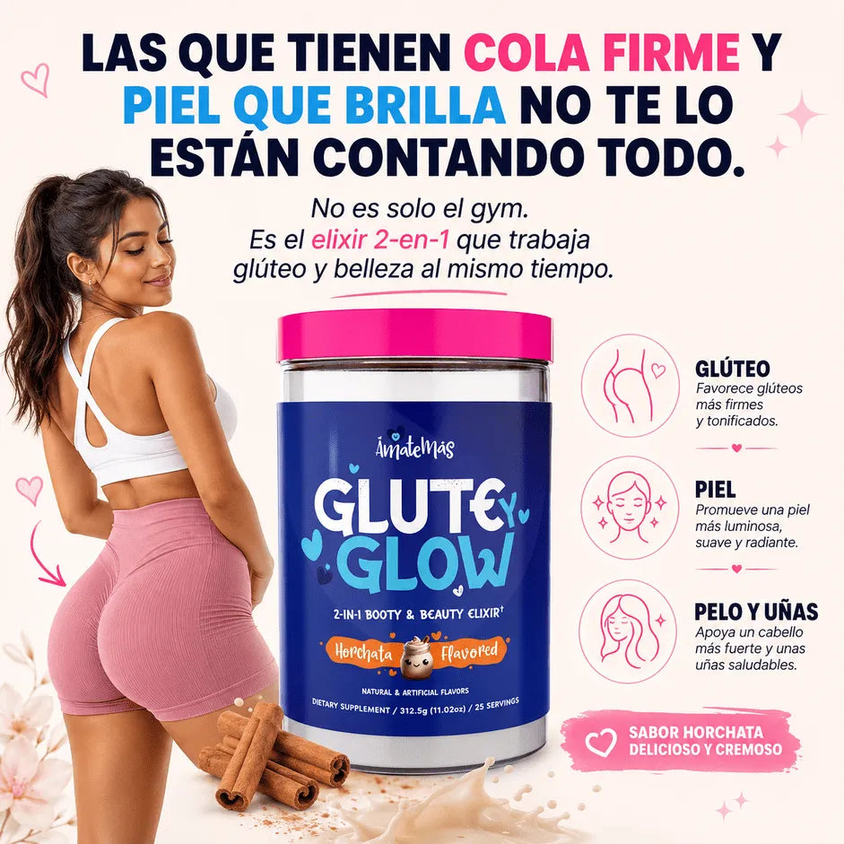 Glute y Glow - Belleza y firmeza que empiezan desde adentro